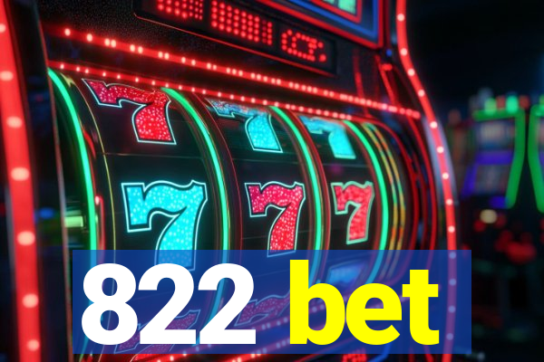 822 bet